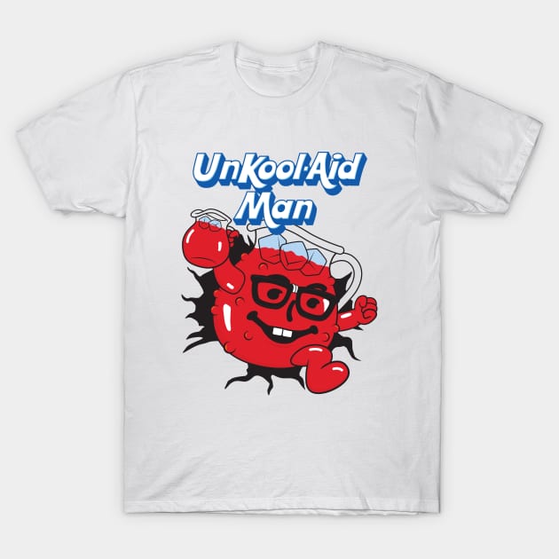 UnKool-Aid Man T-Shirt by Woah_Jonny